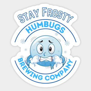 Stay Frosty Sticker